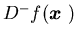 $D^-f({\mbox{\boldmath$x$ }})$