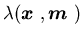 $\lambda ({\mbox{\boldmath$x$ }},{\mbox{\boldmath$m$ }})$