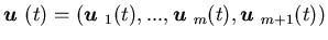 ${\mbox{\boldmath$u$ }}(t)=({\mbox{\boldmath$u$ }}_1(t),...,{\mbox{\boldmath$u$ }}_m(t),{\mbox{\boldmath$u$ }}_{m+1}(t))$