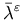 $\displaystyle {\bar \lambda }^{\varepsilon}$
