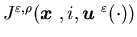 $J^{\varepsilon,\rho}({\mbox{\boldmath$x$ }},i,{\mbox{\boldmath$u$ }}^{\varepsilon}(\cdot))$