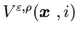 $V^{\varepsilon,\rho}({\mbox{\boldmath$x$ }},i)$