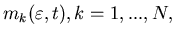 $m_k(\varepsilon,t), k=1,...,N, $