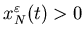 $x_N^{\varepsilon}(t)>0$