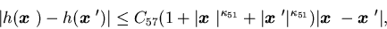 \begin{displaymath}\vert h({\mbox{\boldmath$x$ }})-h({\mbox{\boldmath$x$ }}')\......1}})\vert{\mbox{\boldmath$x$ }}-{\mbox{\boldmath$x$ }}'\vert,\end{displaymath}