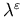 $\displaystyle {\lambda }^{\varepsilon}$
