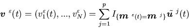 \begin{eqnarray*}{\mbox{\boldmath$v$ }}^{\varepsilon}(t)=(v_1^{\varepsilon}(t)......={\mbox{\boldmath$m$ }}^j\}}\tilde{\mbox{\boldmath$u$ }}^j(t)\end{eqnarray*}