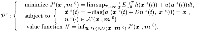 $\displaystyle {\cal P}^{\varepsilon}:\left\{\begin{array}{lll}&\mbox{minimize......repsilon}({\mbox{\boldmath$x$ }}, {\mbox{\boldmath$m$ }}^0).\end{array}\right.$