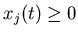 $x_j(t)\geq 0$